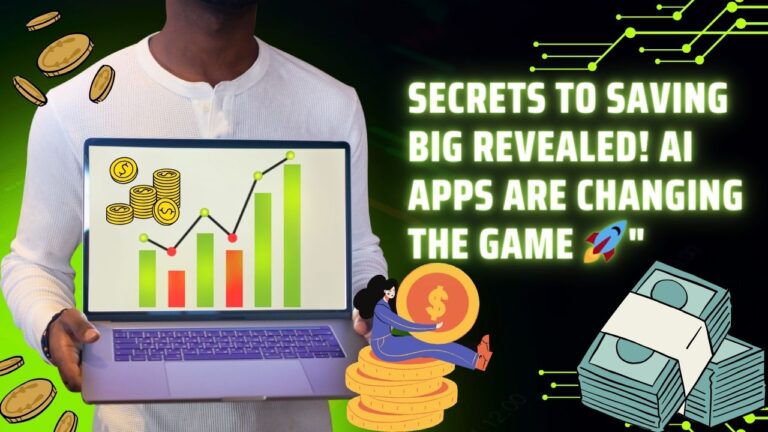 Secrets to Saving Big Revealed! AI Apps Are Changing the Game 🚀"