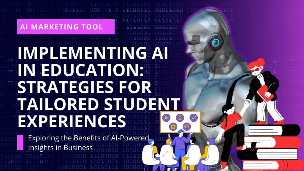 Implementing AI in Education: Strategies for Tailored Student Experiences