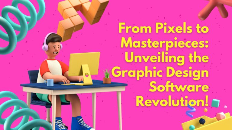 "From Pixels to Masterpieces: Unveiling the Graphic Design Software Revolution!"