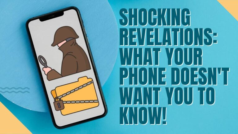 "Shocking Revelations: What Your Phone Doesn't Want You to Know!"