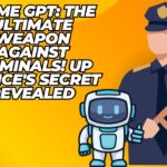 Crime GPT: The Ultimate Weapon Against Criminals! UP Police Secret Revealed