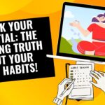 Unlock Your Potential: The Shocking Truth About Your Daily Habits!