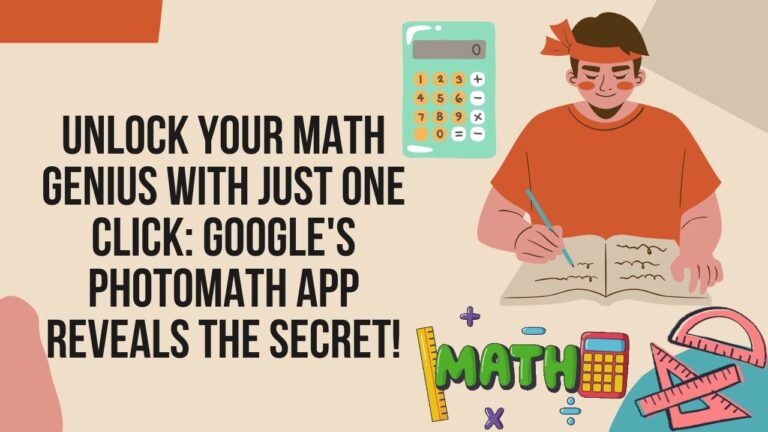 "Unlock Your Math Genius with Just One Click: Google's Photomath App Reveals the Secret!"