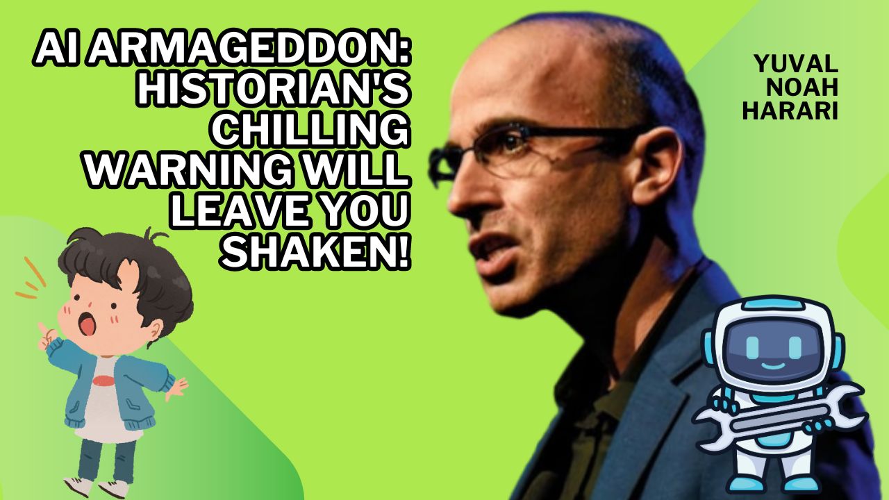 Ai Yuval Noah Harari "AI Armageddon: Historian's Chilling Warning Will Leave You Shaken!"